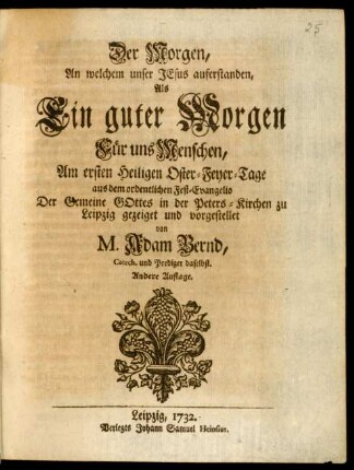 Der Morgen, An welchem unser Jesus auferstanden, Als Ein guter Morgen Für uns Menschen