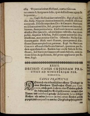 XXXII. Decisio Casus Cujusdam Practici Ad Ministerium Pertinentis.