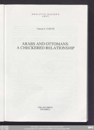 Arabs and Ottomans : a checkered relationship