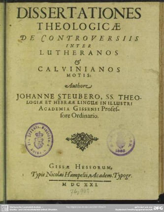 Dissertationes theologicæ de controversiis inter Lutheranos & Calvinianos motis