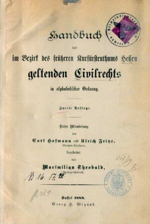 Handbuch des im Bezirk des früheren Kurfürstenthums Hessen geltenden Civilrechts in alphabetischer Ordnung