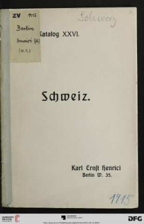 Schweiz : Ansichten, Trachtenbilder, Kunstblätter ; Versteigerung: 11. September 1915 (Katalog Nr. 26)