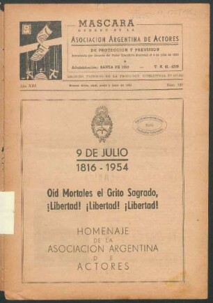 9 de julio 1816 - 1954 : Oíd mortales el grito sagrado, ¡Libertad! ¡Libertad! ¡Libertad!