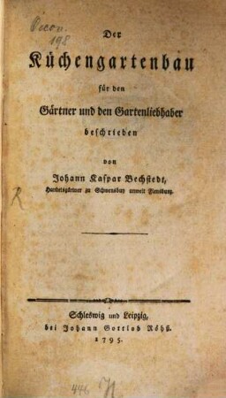 Der Küchengartenbau für den Gärtner und den Gartenliebhaber