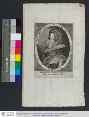 Iacobvs Marchio Badensis Et Hochbergensis etc
