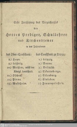 Erste Fortsetzung des Verzeichnisses der Herren Prediger, Schullehrer und Kirchendiener in den Inspectionen ...