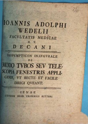 Ioannis Adolphi Wedelii Facvltatis Medicae H.T. Decani Propempticon Inavgvrale De Modo Tvbos Sev Telescopia Fenestris Applicandi, Vt Recte Et Facile Dirigi Qveant, III.