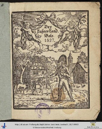 27: Der Lahrer Land-Bote oder Lesebuch für den Bürger und Landmann: ... auf das Jahr 1827