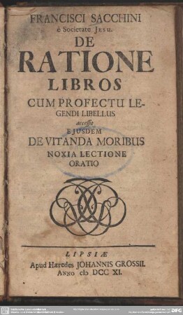Francisci Sacchini e Societate Jesu De Ratione Libros Cum Profectu Legendi Libellus