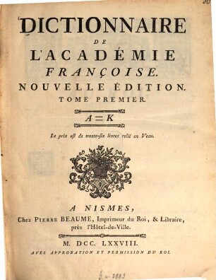 Dictionnaire de l'Académie Françoise, 1. A - K