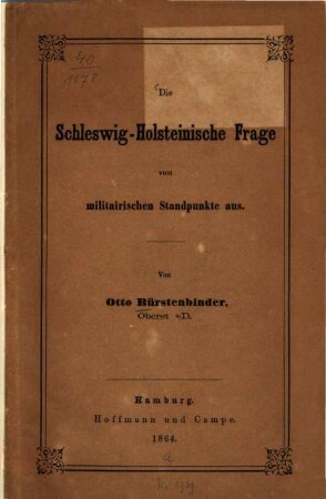 Die Schleswig-Holsteinische Frage vom militairischen Standpunkte aus