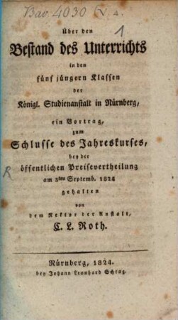 Ueber den Bestand des Unterrichts in den fünf jüngern Klassen der K. Studien-Anstalt in Nürnberg