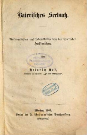 Baierisches Seebuch : Naturansichten und Lebensbilder von den baierischen Hochlandseen