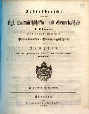 Jahresbericht über die Königliche Landwirthschafts- und Gewerbsschule in Kempten. 1859/60 (1860)