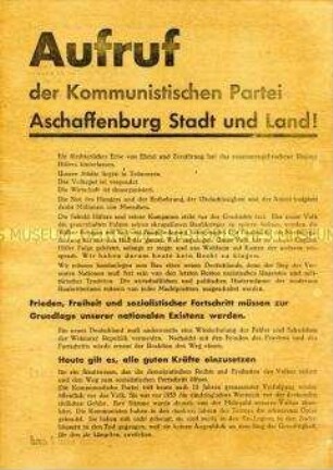 Aufruf und Programm der KPD Aschaffenburg zum Wiederaufbau Deutschlands und zur Einheit der Arbeiterschaft