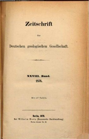 Zeitschrift der Deutschen Geologischen Gesellschaft. 28. 1876