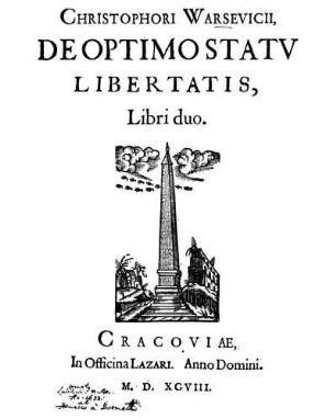 Christophori Warsevicii, De Optimo Statv Libertatis, Libri duo