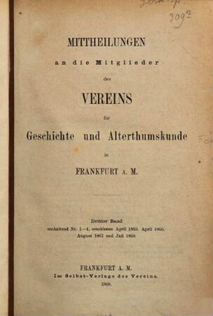 Mittheilungen des Vereins für Geschichte und Alterthumskunde in Frankfurt am Main, 3. 1868