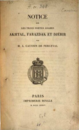 Notice sur les trois, poètes arabes Akhtal, Ferazdak et Djérir