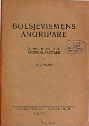 Bolsjevismens angripare : Öppet brev till Amerikas arbetare. av N. Lenin