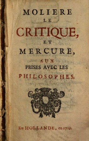 Molière le critique, et Mercure aux prises avec les philosophes