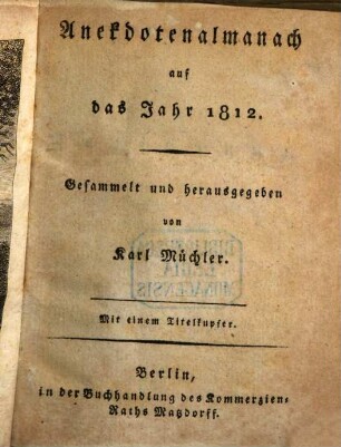 Anekdotenalmanach : auf d. Jahr ..., 1812