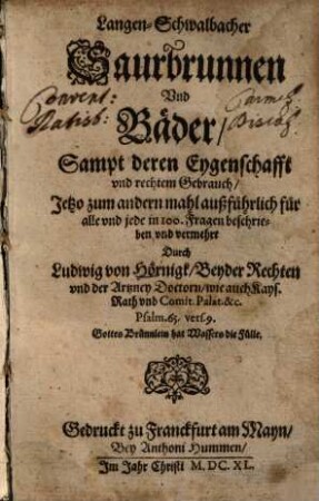 Langen-Schwalbacher Saurbrunnen Und Bäder : Sampt deren Eygenschafft und rechtem Gebrauch
