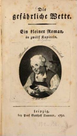 Die gefährliche Wette : Ein kleiner Roman in zwölf Kapiteln