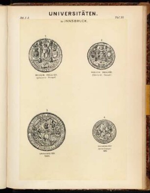 Taf. 38. zu Innsbruck. 1. Medicin. Facultät. (grösserer Stempel) - 2. Medicin. Facultät. (kleinerer Stempel) - 3. Universität. 1826. - 4. Universität. (kleiner Stempel). 1826