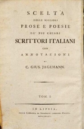 Italiänische Chrestomathie aus den Werken der besten Prosaisten und Dichter, 1