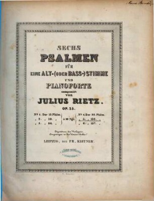 Sechs Psalmen : für 1 Alt- (oder Bass-)Stimme u. Pianoforte ; op. 25, 5. Der 130. Psalm