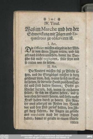 IV. Titul. Was in Marche und bey der Schwenckung mit Zügen und Essquadrons zu observiren ist.