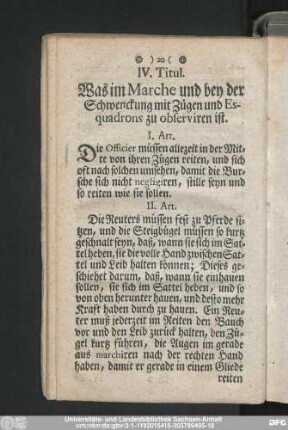 IV. Titul. Was in Marche und bey der Schwenckung mit Zügen und Essquadrons zu observiren ist.