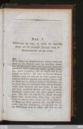 Kap. I. Schilderung der Lage, in welche die lutherische Kirche und die lutherische Theologie durch die Konkordienformel gebracht wurde.