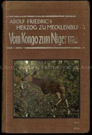 Bericht über die zweite Deutsche Zentralafrikaexpedition 1910/11. 1. Band. 2. Band