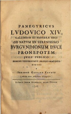 Panegyricvs Lvdovico XIV. Galliarvm Et Navarrae Regi Ob Natvm Ex Serenissimo Bvrgvndionum Dvce Pronepotem