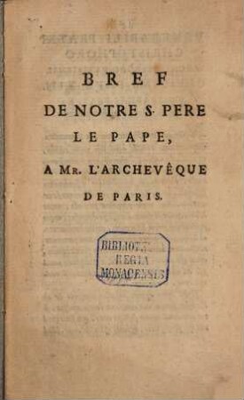 Bref de Notre S. Pere le Pape à Mr. l'Archeveque de Paris