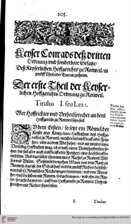 Keyser Conrads deß dritten Ordnung vnd sonderbare Gesatze / Titulus I