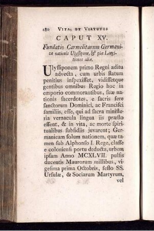Caput XV. Fundatio Carmelitarum Germanicae nationis Ulyssipone, & piae Largitiones aliae.