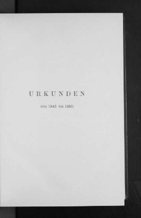 Urkunden von 1343 bis 1360.