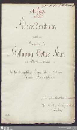 Fahrbeschreibung von dem Berggebäude Hoffnung Gottes Fdgr. zu Oberlangenau - 17.6439 4. : in freybergischer Bergamts und deren Bränder Revier gelegen