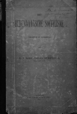 Het hedendaagsche Socialisme, toegelicht en beoordeeld door J. Baron d'Aulnis de Bourouill
