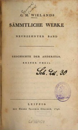 C. M. Wielands Sämmtliche Werke, 19. Geschichte Der Abderiten : Erster Theil