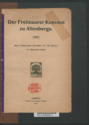 Der Freimaurer-Konvent zu Altenberga : eine Ordensritter-Komödie vor 150 Jahren