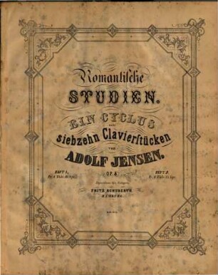 Romantische Studien : e. Cyclus von 17 Clavierstücken ; op. 8, 1. (ca. 1843). - 27 S. - Pl.-Nr. 638 - 645