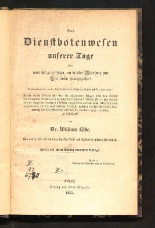Das Dienstbotenwesen unserer Tage oder was hat zu geschehen, um in jeder Beziehung gute Dienstboten heranzuziehen?