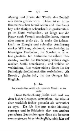 §. 24. Das arterielle Blut enthält mehr organische Materie, als das venöse
