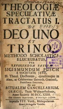Theologiae Speculativae Tractatus ... : Methodo Scholastica Elucrubatus, 1. Deo Uno Et Trino