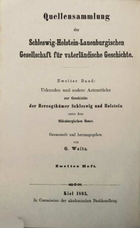 Urkunden und andere Actenstücke zur Geschichte der Herzogthümer Schleswig und Holstein unter dem Oldenburgischen Hause, 2