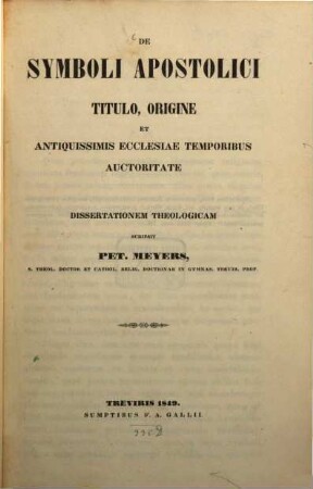 De symboli apostolici titulo, origine et antiquissimis ecclesiae temporibus auctoritate